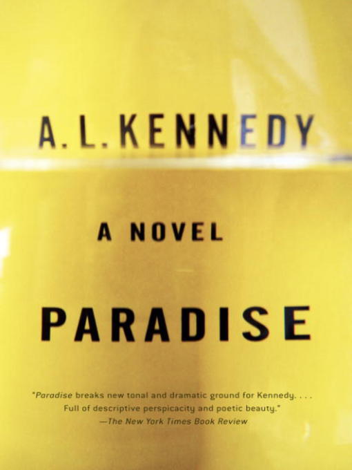Title details for Paradise by A. L. Kennedy - Available
